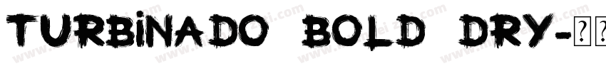 Turbinado bold Dry字体转换
